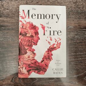 The Memory of Fire book by Callie Bates YA The Waking Land Series